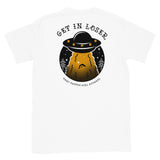 Get in Loser Short Sleeve T-Shirt